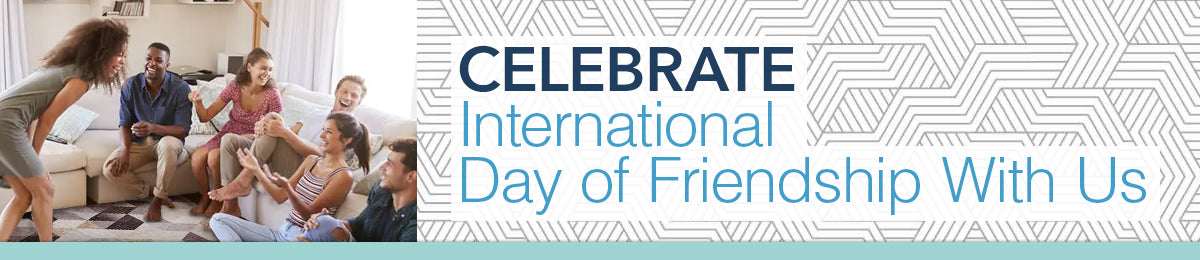 Image of people sitting on a couch in a living room by a window with a geographic accent banner and Celebrate International Day of Friendship With Us Overlay